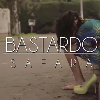 Bastardo by Safara