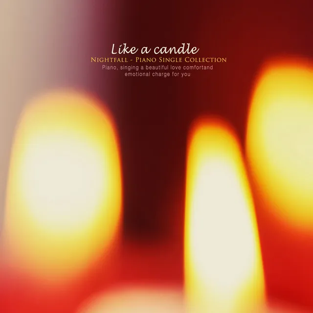 Like a candle