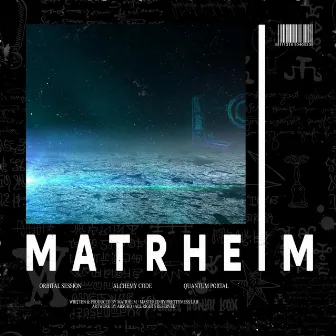 Orbital Alchemy EP by Matrheim