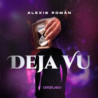 DEJA VU by Alexis Román