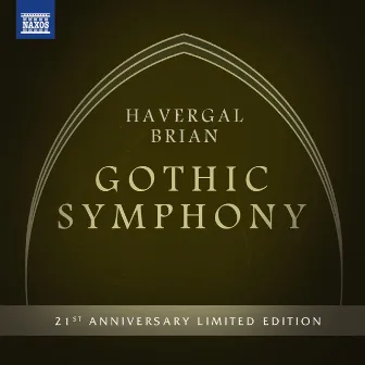 Brian: Symphony No. 1, 'The Gothic' by Havergal Brian