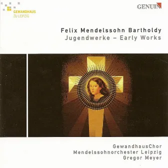 Mendelssohn, Felix: Wer Nur Den Lieben Gott Lasst Walten / Kyrie in C Minor / Sinfonia No. 3 by Gregor Meyer