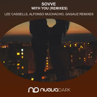 With You (Remixes) by Sovve