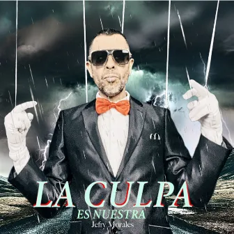 La Culpa es Nuestra by Jefry Morales