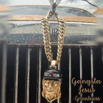 Gangsta Jesus by Greatness