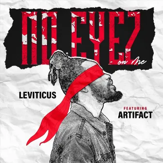 No Eyez on Me by Leviticus