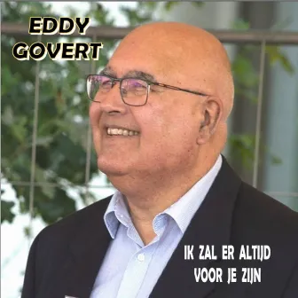 Ik Zal Er Altijd Voor Je Zijn by Eddy Govert