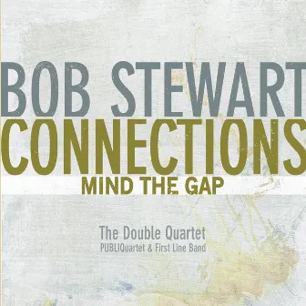 Connections-Mind the Gap by Bob Stewart