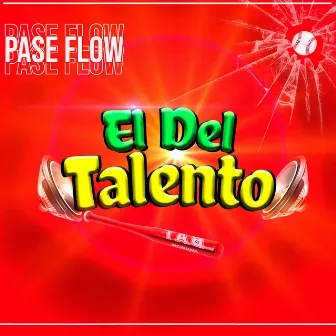 El del Talento by Pase Flow