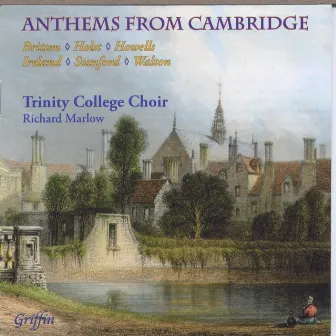 Anthems from Cambridge by Richard Marlow