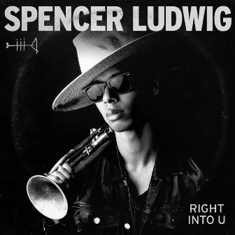 Right Into U by Spencer Ludwig