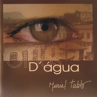 Olhos D'água by Muriel Tabb