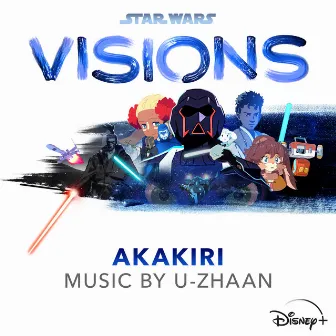 Star Wars: Visions - AKAKIRI (Original Soundtrack) by U-zhaan