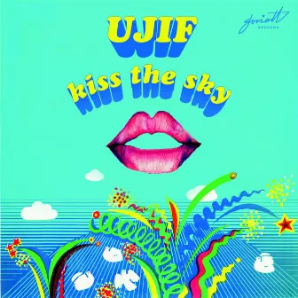 Kiss The Sky by Ujif#