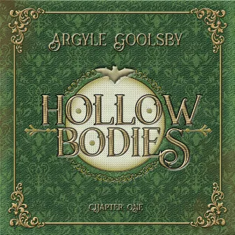 Hollow Bodies by Argyle Goolsby