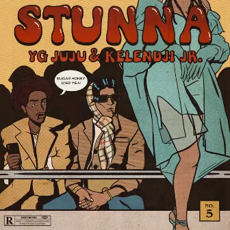 STUNNA by Yg Juju