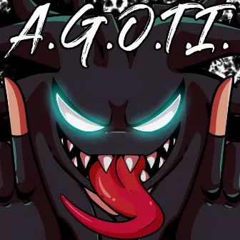 A.G.O.T.I by RetroSpecter