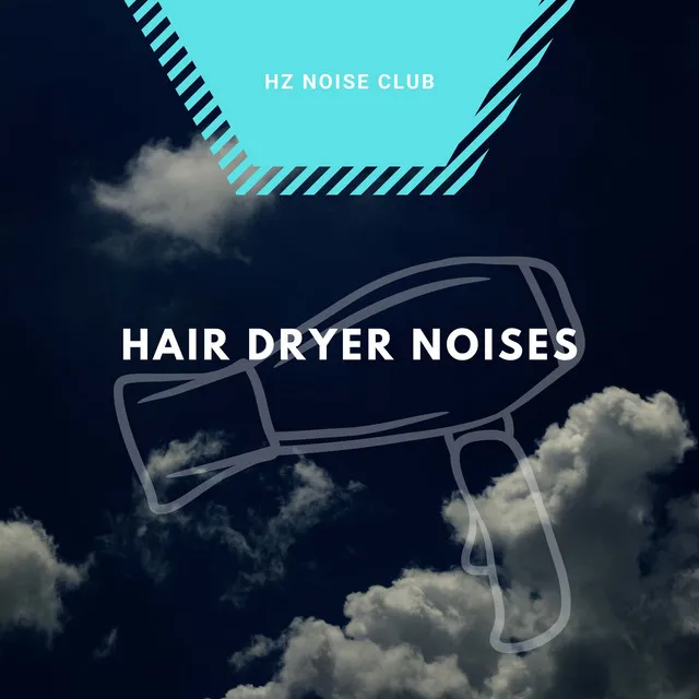 Hair Dryer Noise 3