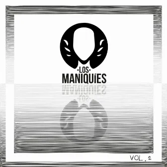 Los Maniquies Vol. 2 by Los Maniquies