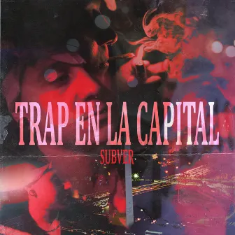 Trap en la Capital by SUBVER