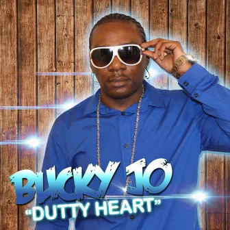 Dutty Heart - Single by Bucky Jo