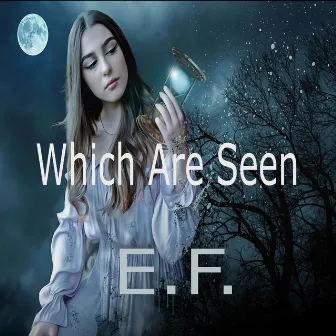 Which Are Seen by E.F.