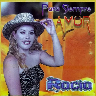 Para Siempre Amor by Rocio