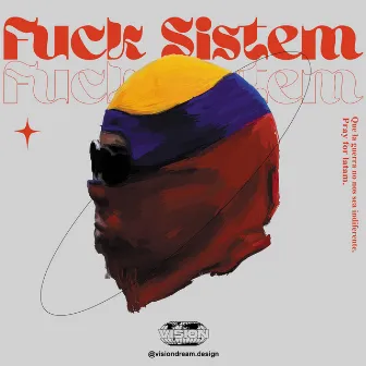 Fuck Sistem by Svd gvng