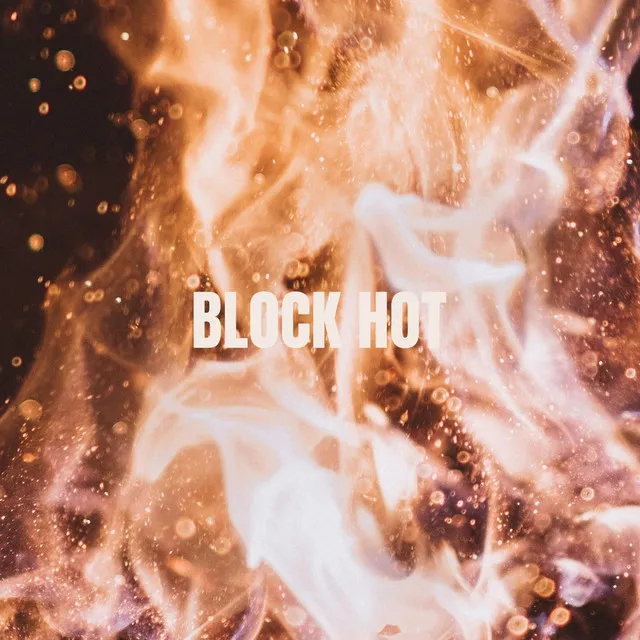 Block Hot (Pop Pop)