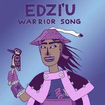 Warrior Song by Edzi'u