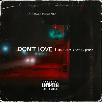 Don't Love by Rich Rose