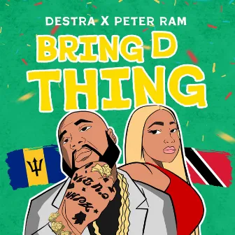 Bring d Thing by Peter Ram