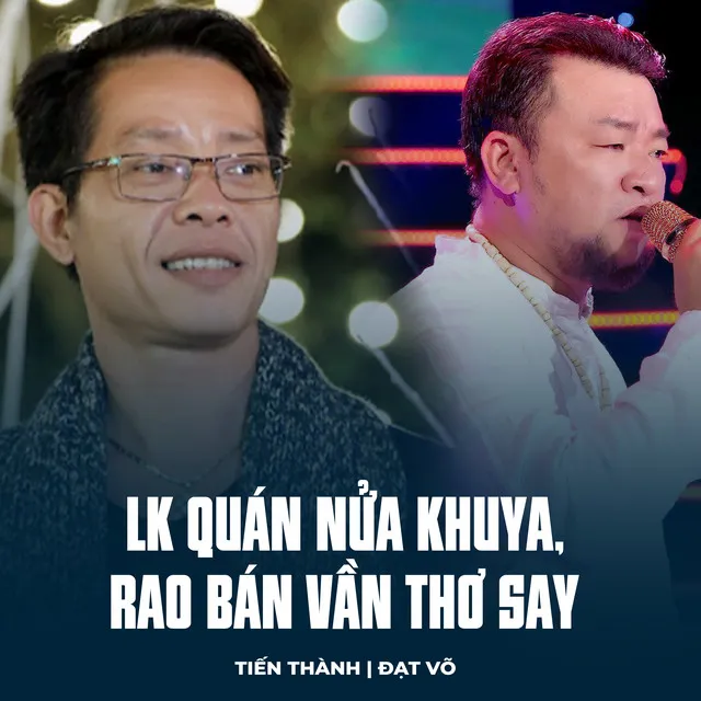 LK Quán Nửa Khuya, Rao Bán Vần Thơ Say