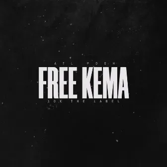 FREE KEMA by ATL Pooh