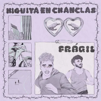 Frágil by Higuita en Chanclas