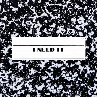 I Need It by JUNIUR