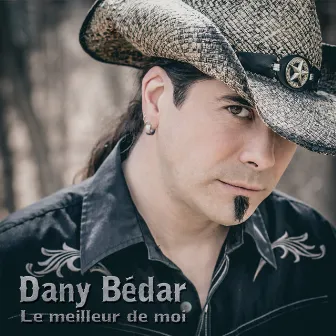 Le meilleur de moi by Dany Bédar