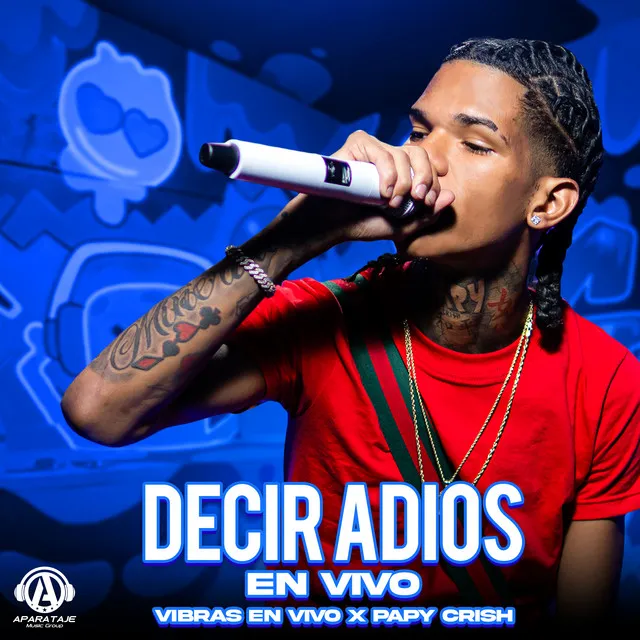 Decir Adios - En Vivo