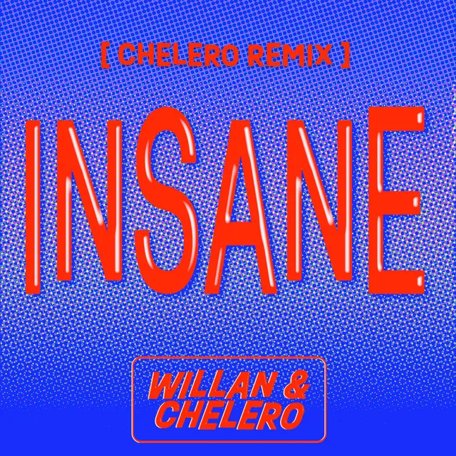 Insane - Chelero Remix