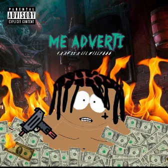 Me Advertí by Lil Willy 666