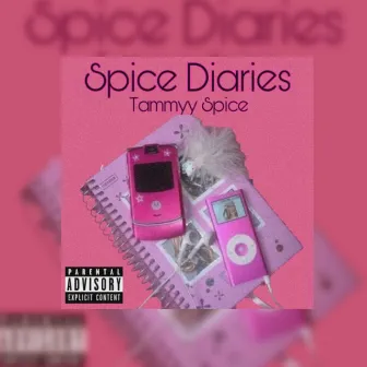 Spice Diaries by Tammyy Spice