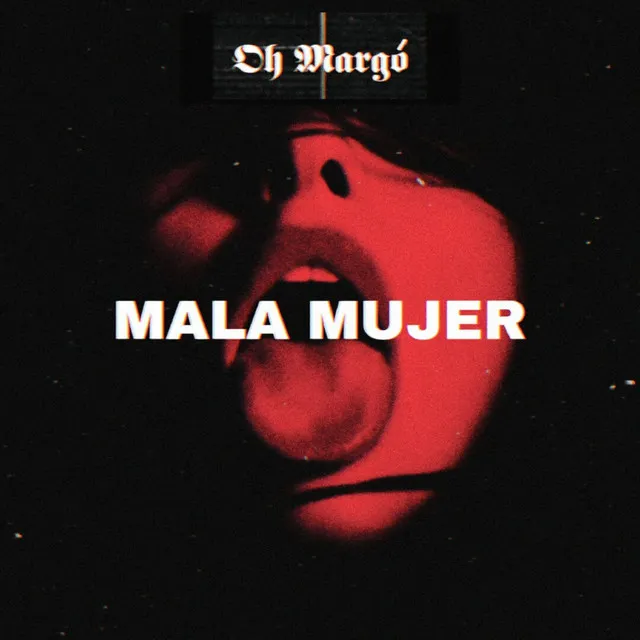 Mala Mujer