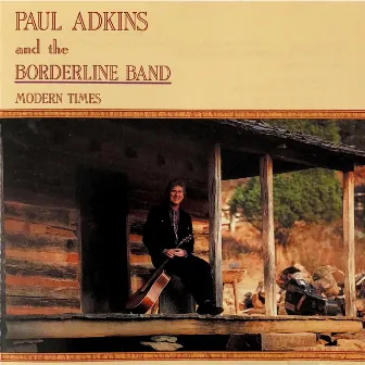 Modern Times by Paul Adkins & The Borderline Band