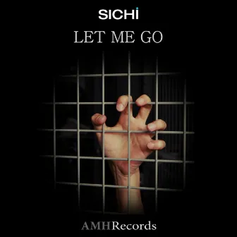 Let Me Go by SICHI