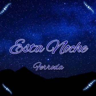 Esta Noche by FERRODA