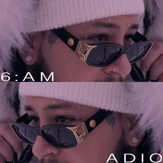 ADIO by 6:AM