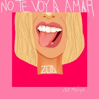 No te voy a amar by Zoe Musique