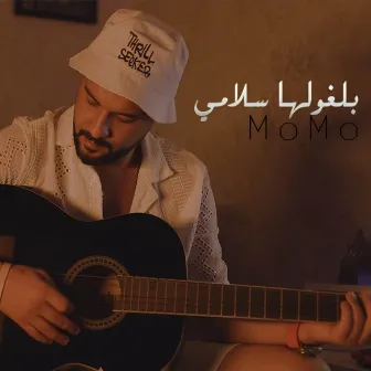 بلغولها سلامي by Cheb Momo