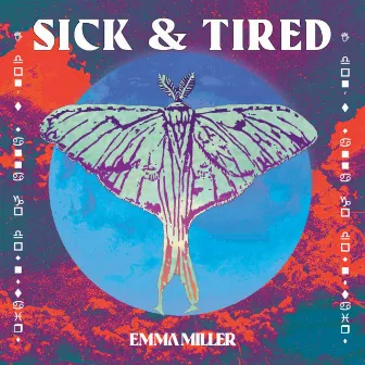 Sick & Tired by emma miller