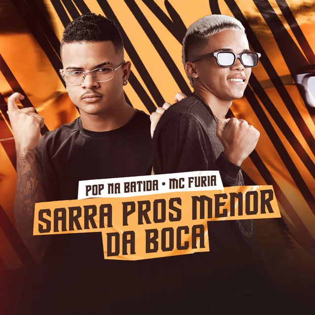 Sarra Pros Menor da Boca